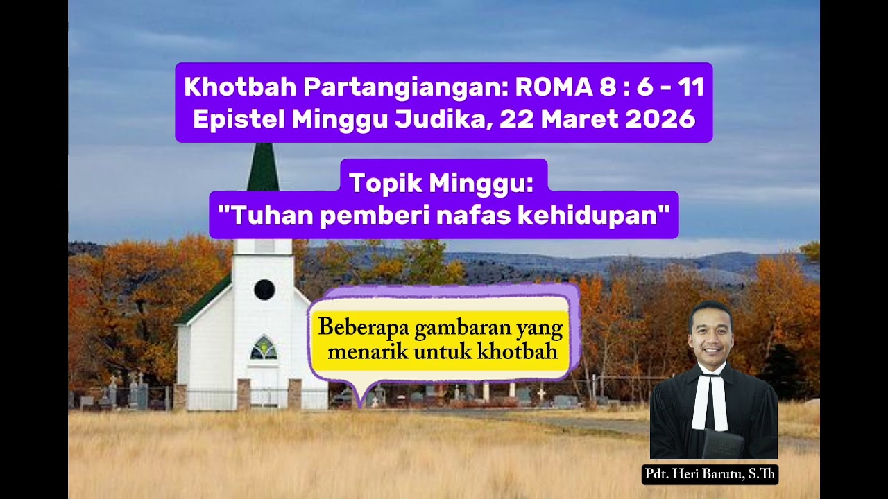 ROMA 8 : 6 - 11 || Khotbah Partangiangan (Epistel Minggu Judika, 22 Maret 2026)
