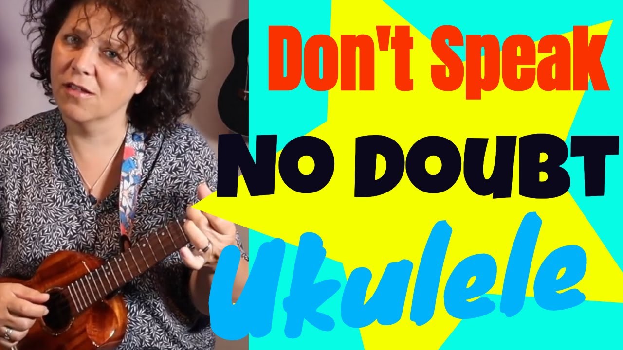 Don't Speak - No Doubt - How to play it on your UKULELE - TUTORIAL (EN)