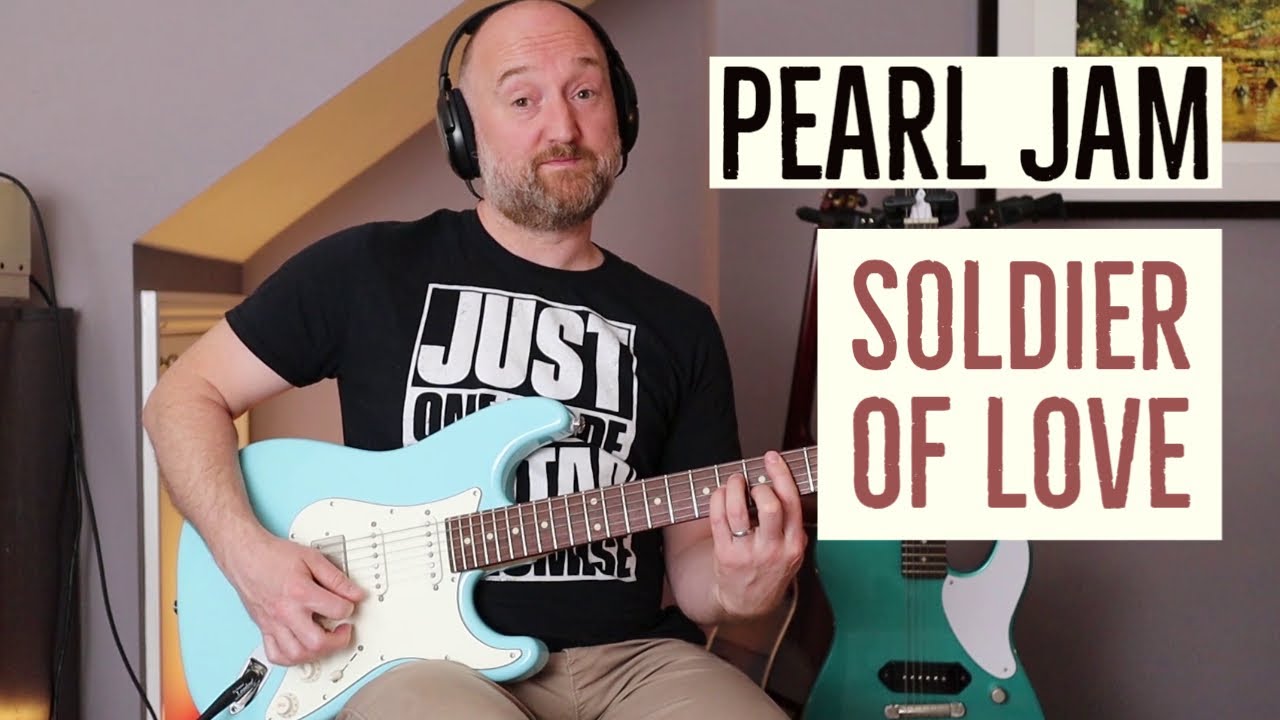 How to Play "Soldier Of Love" Cover by Pearl Jam | Guitar Lesson