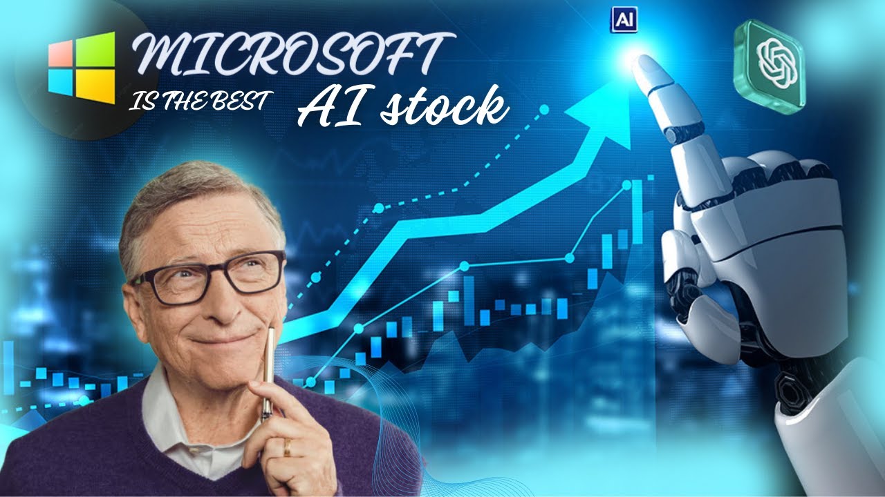 Unlocking the Future: Why Microsoft Dominates the AI Stock Market! 🚀🤖