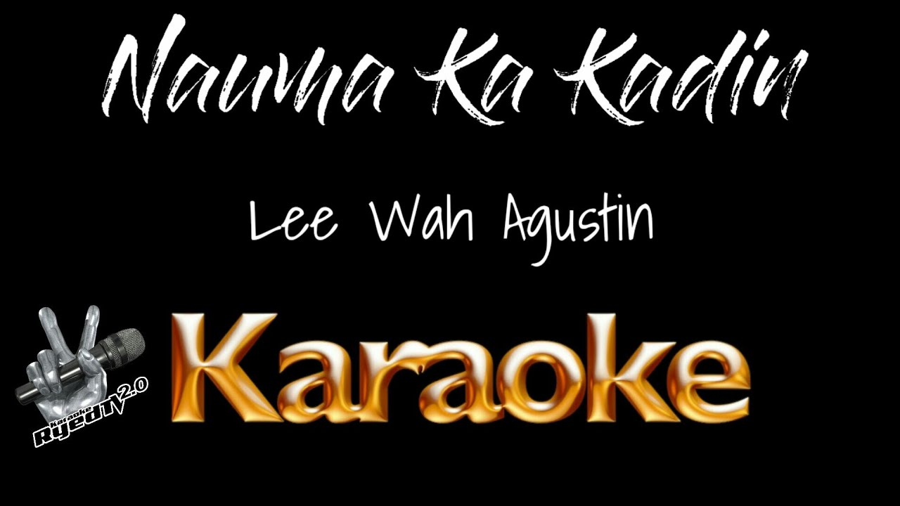 Nauma Ka Kadin (Napnapanam) Karaoke Ilocano Song by Lee Wah Agustin RyedTV2.0 Karaoke