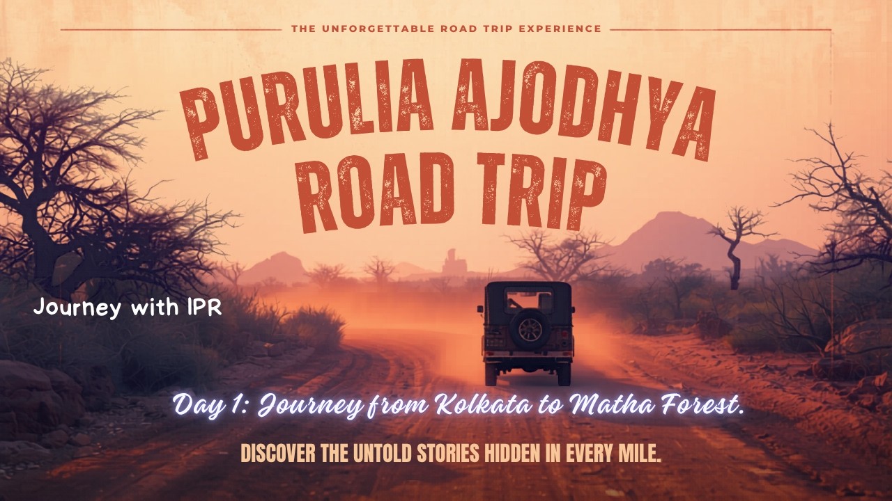 Kolkata to Purulia(Ajodhya Pahar) by road via Kharagpur, in Kia Carens. Stayed in Matha Forest