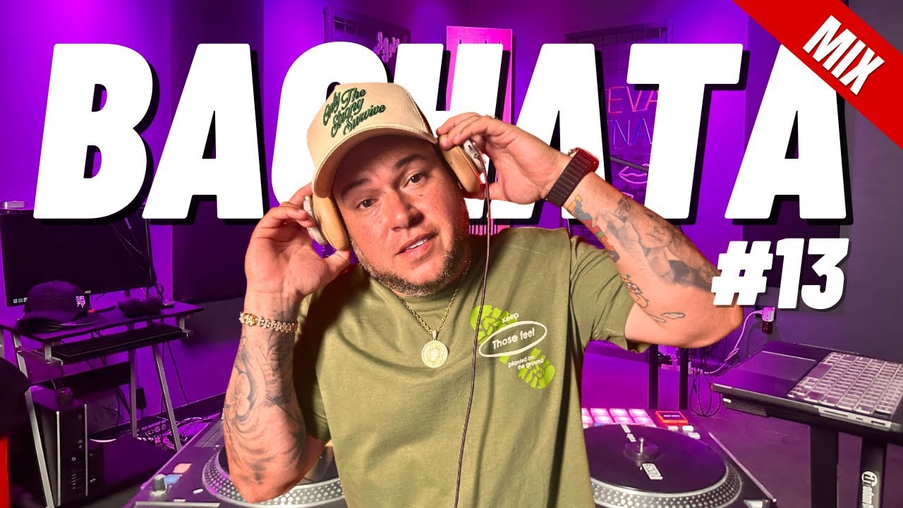 BACHATA PA LIMPIA! #13 By DJ SCUFF