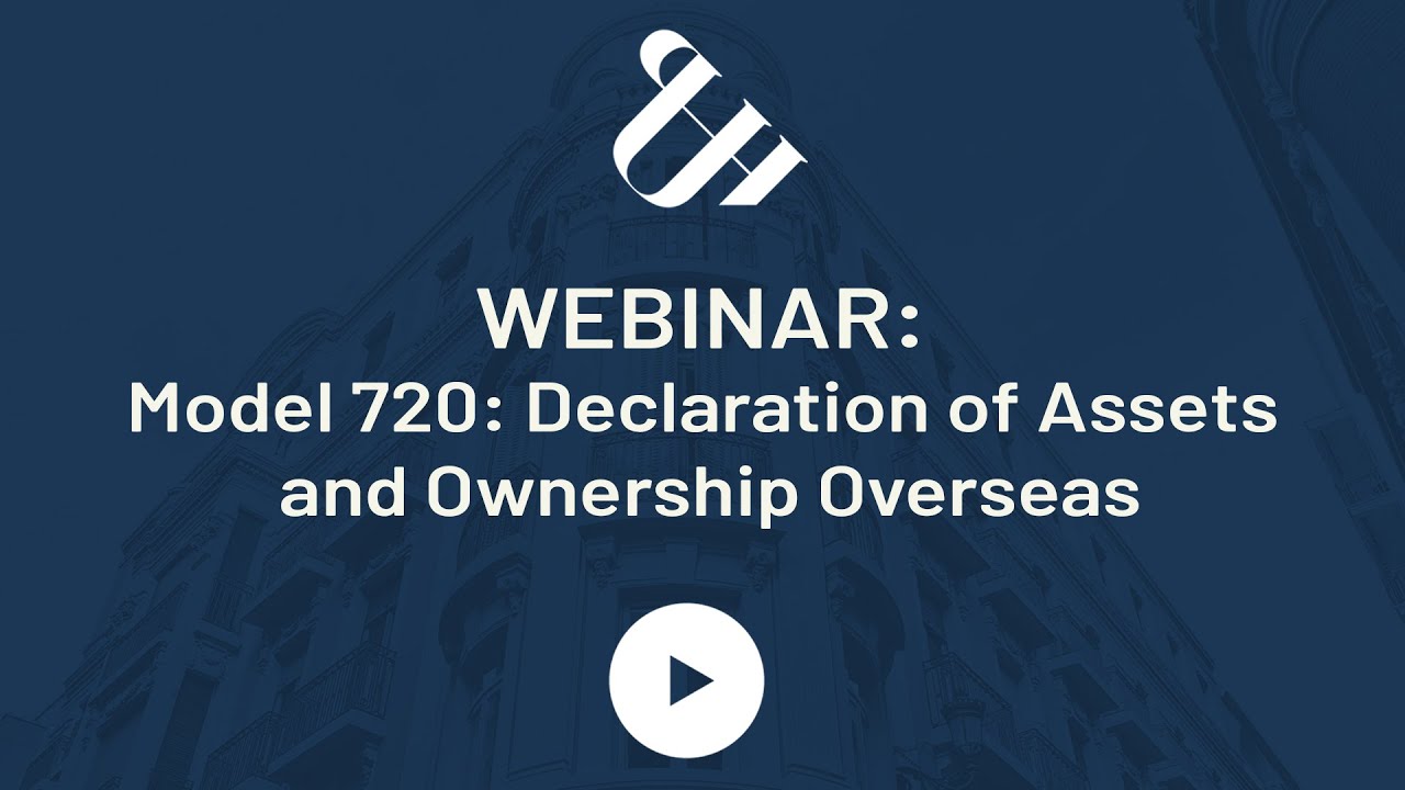 Model 720: Declaration of Assets and Ownership Overseas