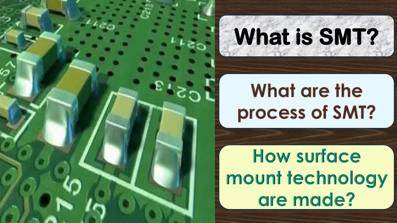 What is SMT | What are the process of SMT | How Surface mount technology are made? | PCB assembly