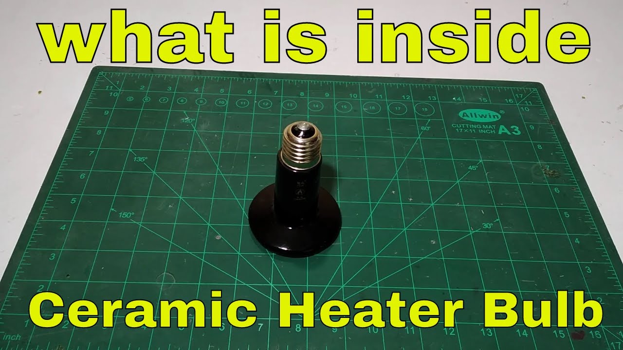 What is inside the ceramic heater bulb
