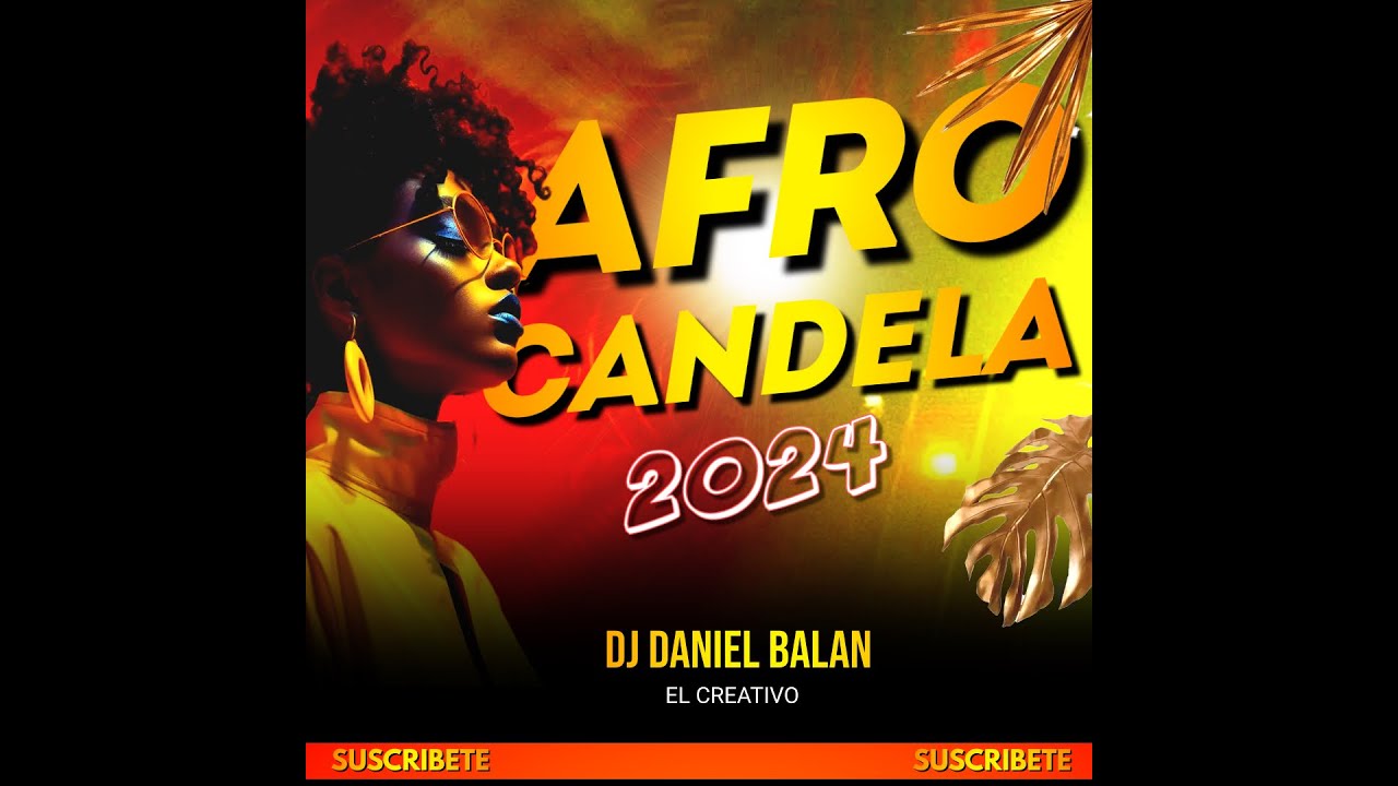 AFRO CANDELA DJ DANIEL BALAN
