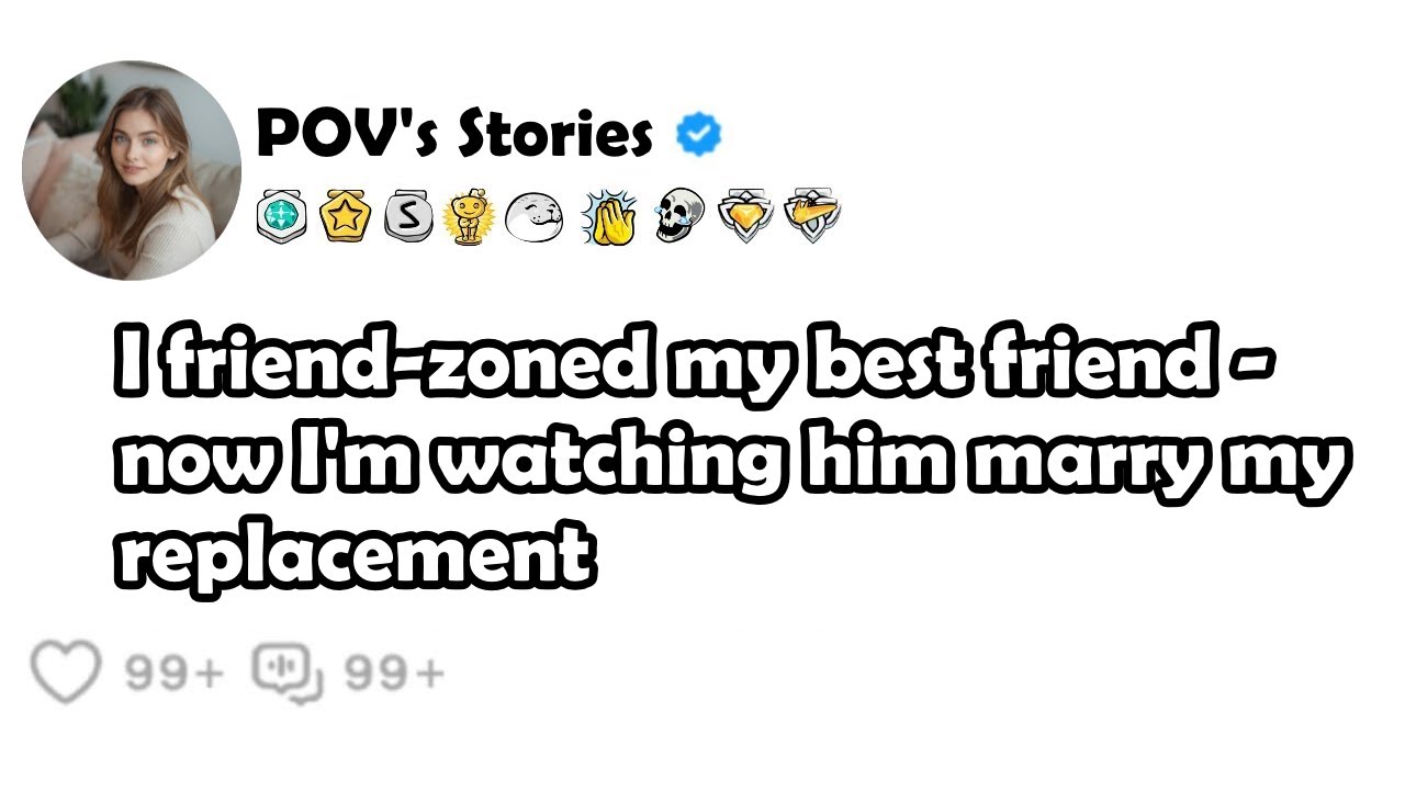 I friend-zoned my best friend -now I'm watching him marry myreplacement
