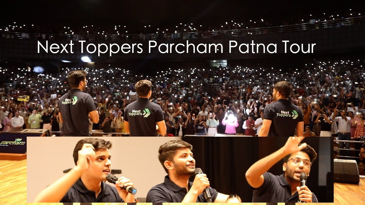 Next Toppers Parcham Patna Tour