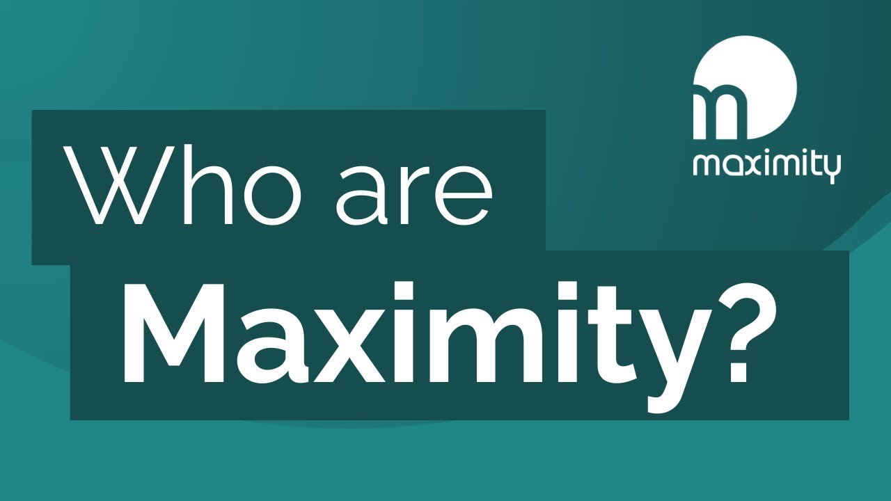 Who are Maximity?