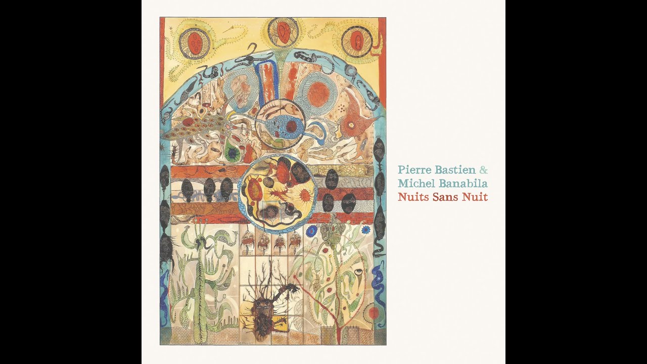 Pierre Bastien, Michel Banabila &ndash; Nuits Sans Nuit