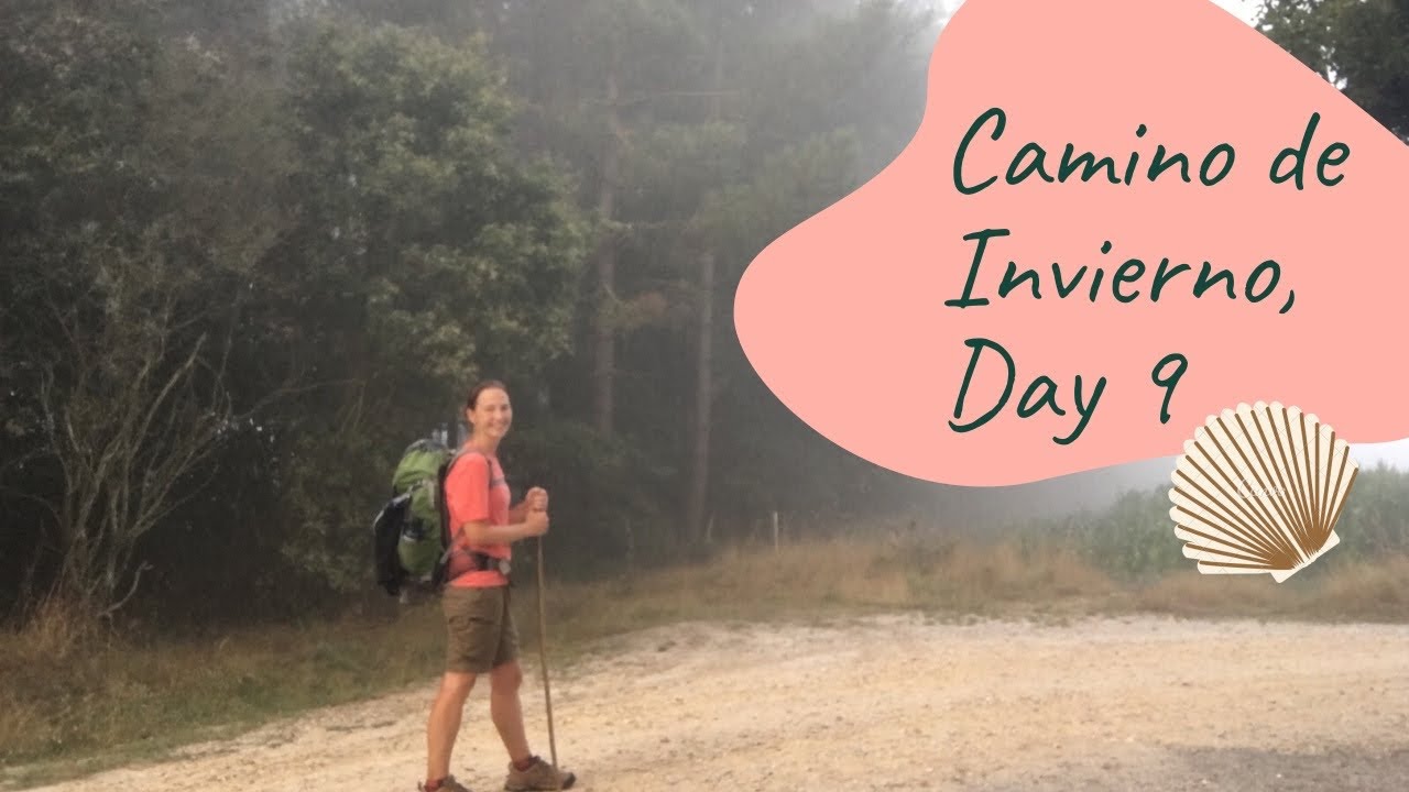 Day 9 of the Invierno: Chantada to Rodeiro, 25.4km