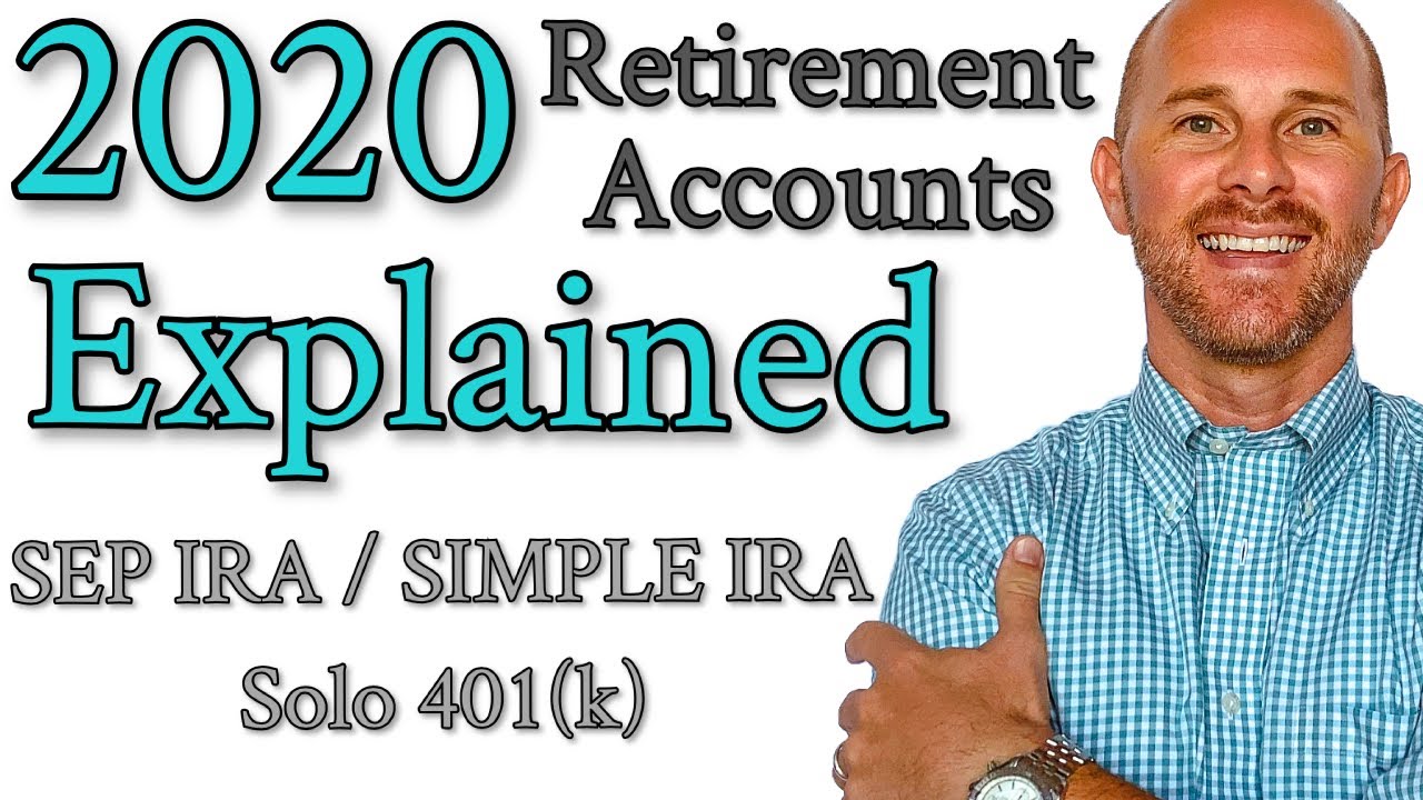 SEP IRA // 2020 Retirement Accounts Explained
