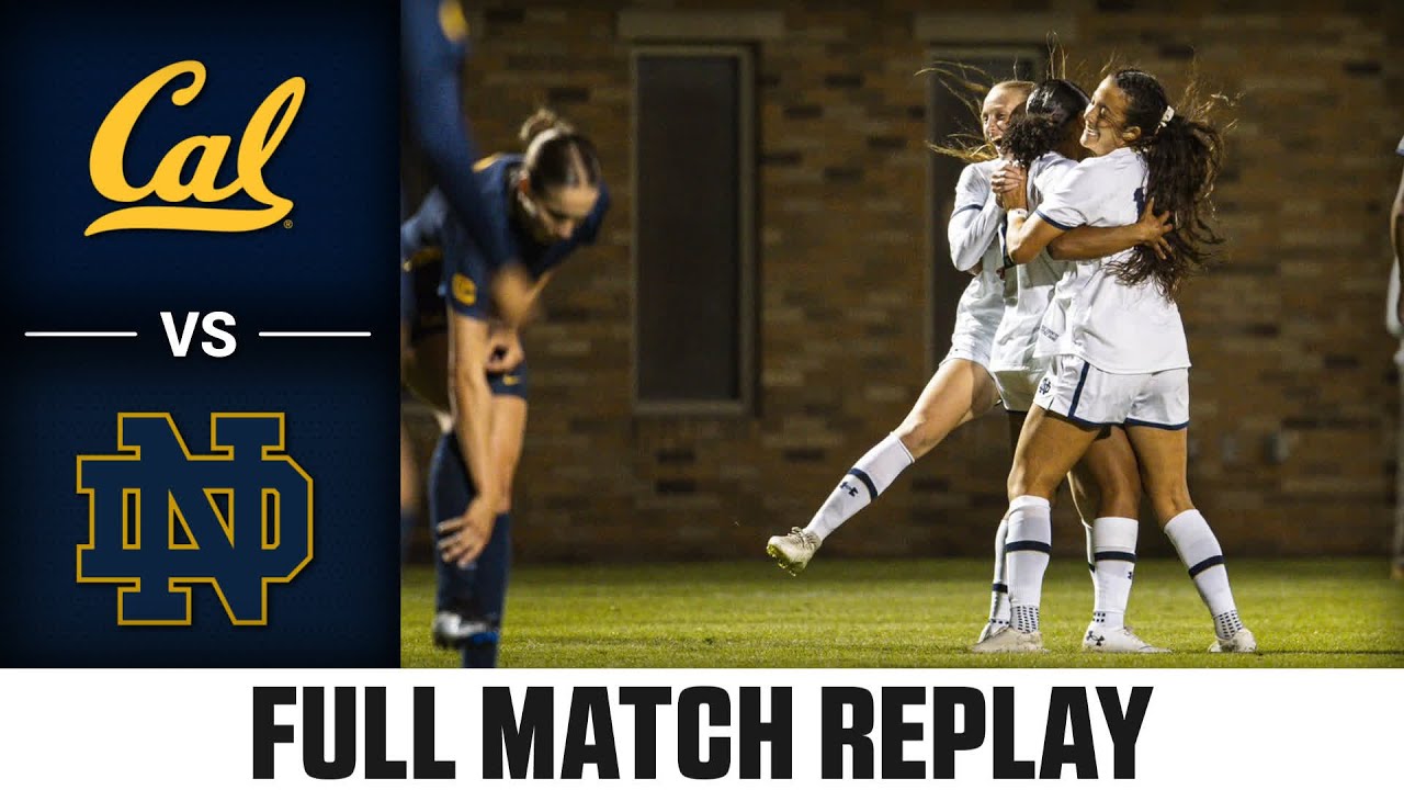 Cal vs. Notre Dame Full Match Replay | 2024 ACC Women's Soccer