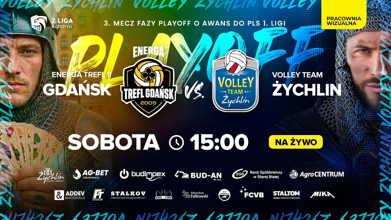 Playoff 2. Liga | Volley Team Żychlin - Energa Trefl II Gdańsk | mecz 3.