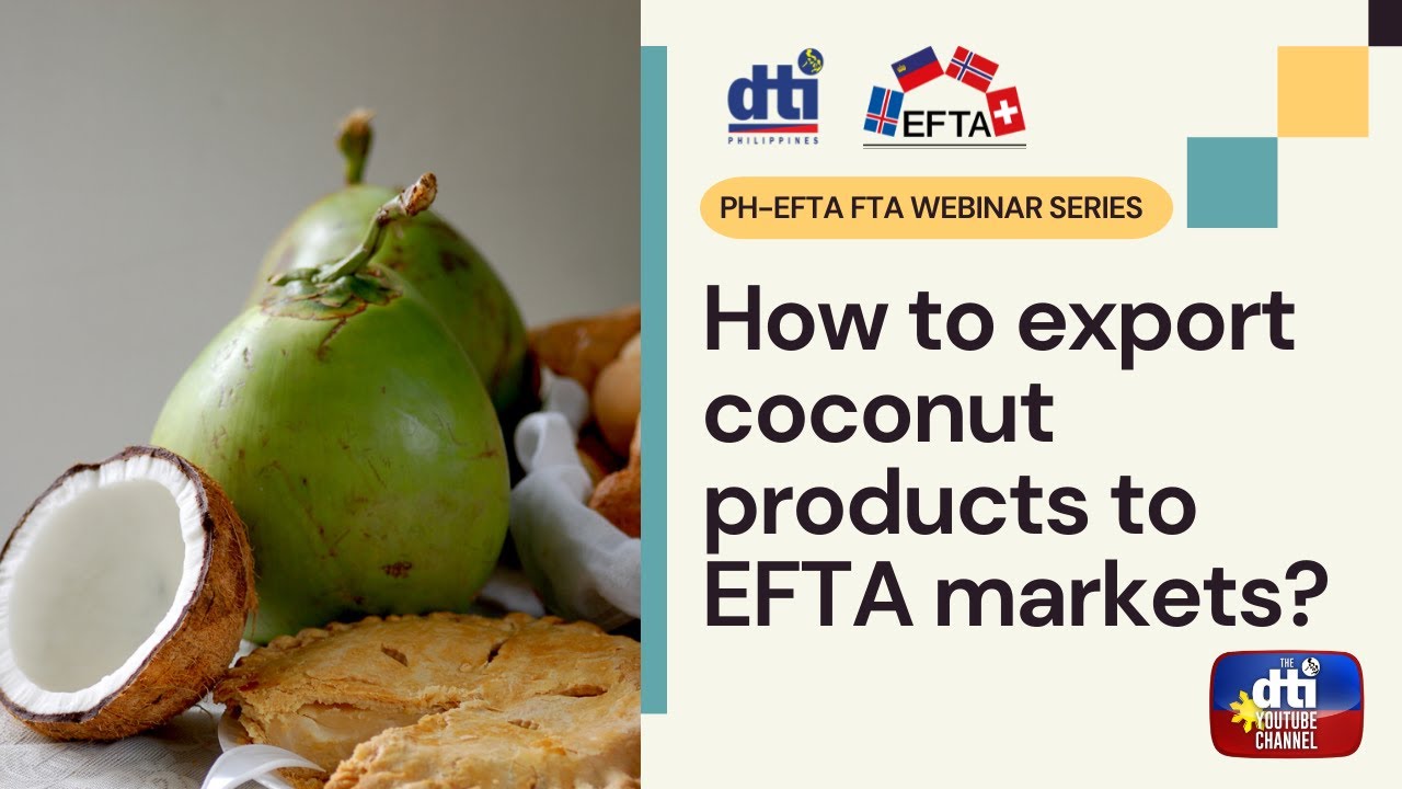 Episode 8: How to Export Coconut Products to EFTA Markets