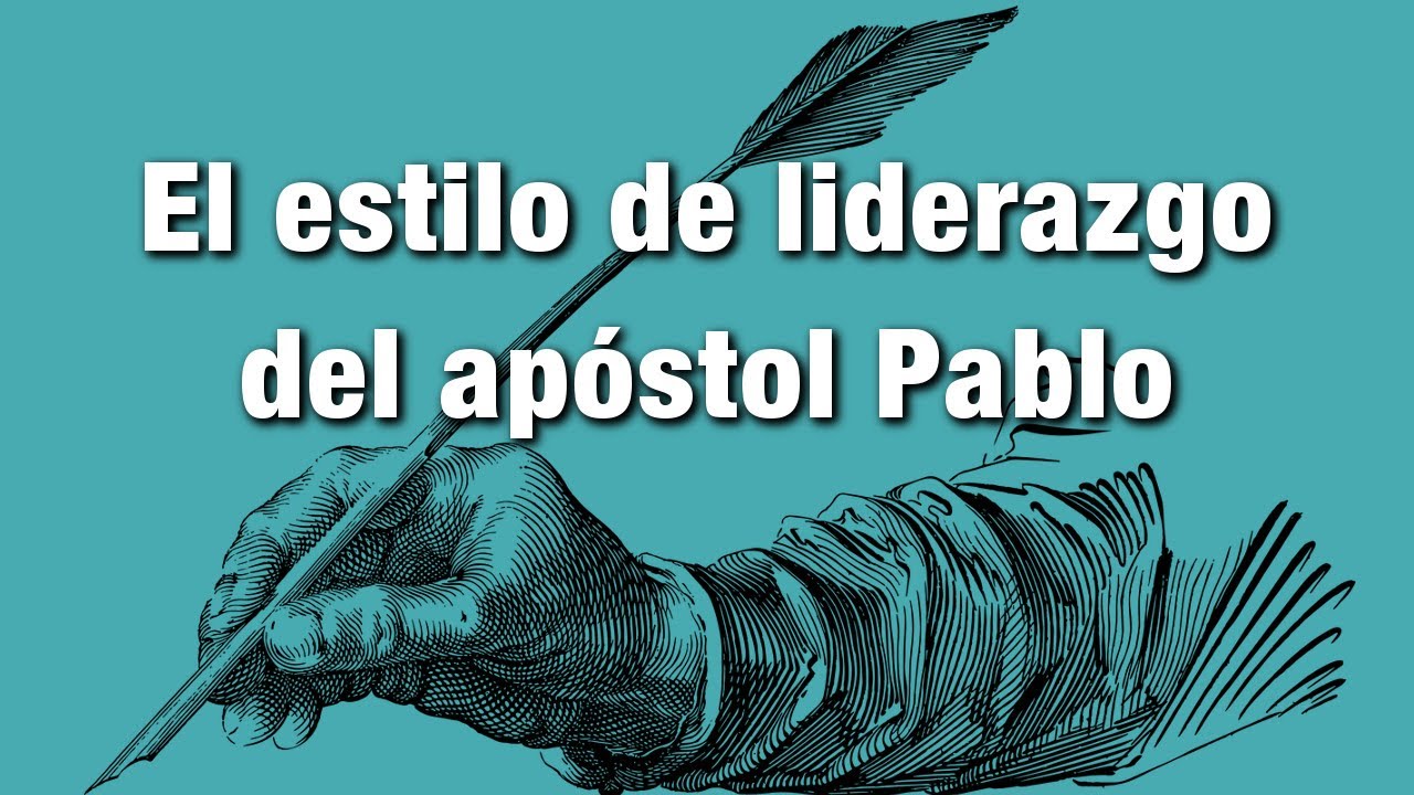 El estilo de liderazgo del apóstol Pablo (1 Tesalonicenses 2:1-12)