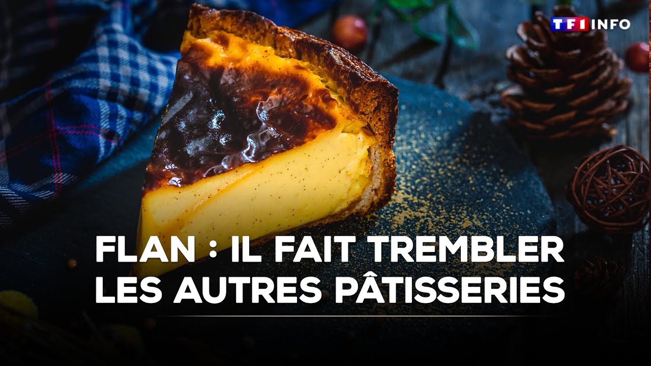 Flan : il fait trembler les autres pâtisseries｜TF1 INFO