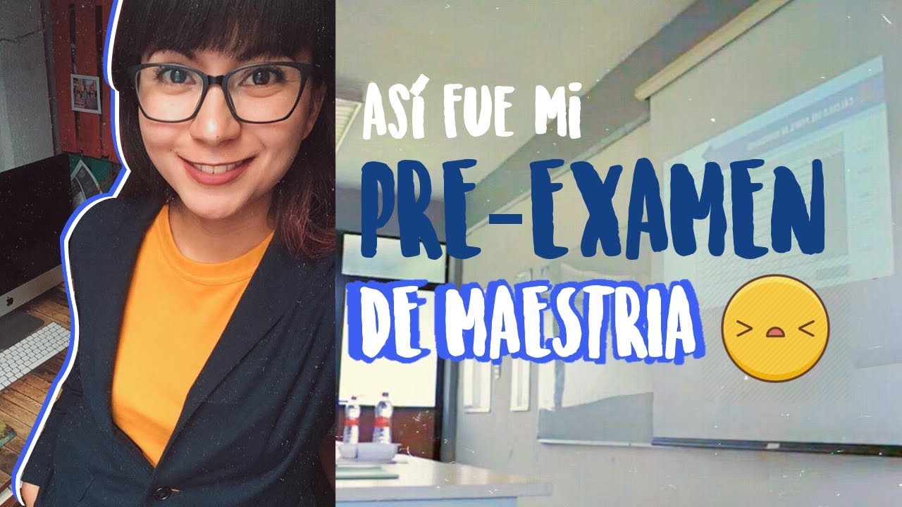 😱 ASÍ FUE MI PRE-EXAMEN DE MAESTRÍA  | Princolitas