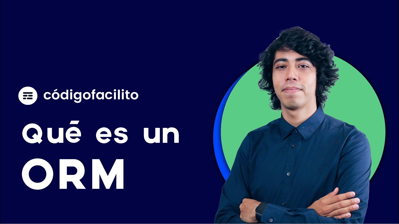 Qu&eacute; es un ORM