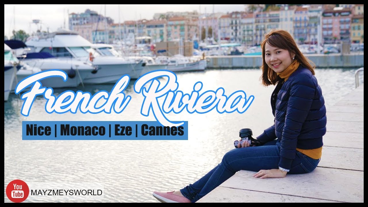 เที่ยวฝรั่งเศสตอนใต้ French Riviera - Nice | Monaco | Eze | Cannes