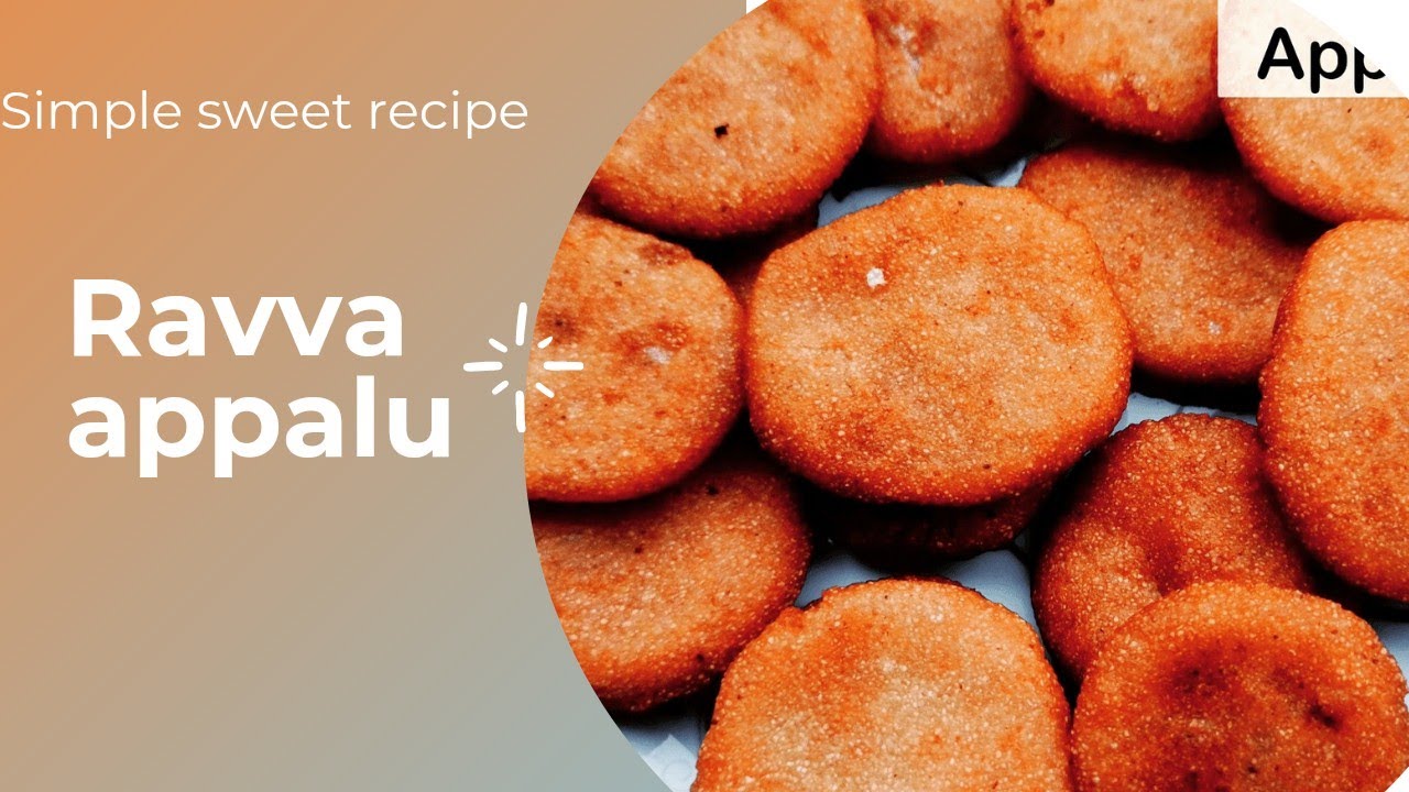 Rava Appalu by Anyone Can cook Tasty Food | Rava Appalu Sweet Recipe | rava appalu in telugu