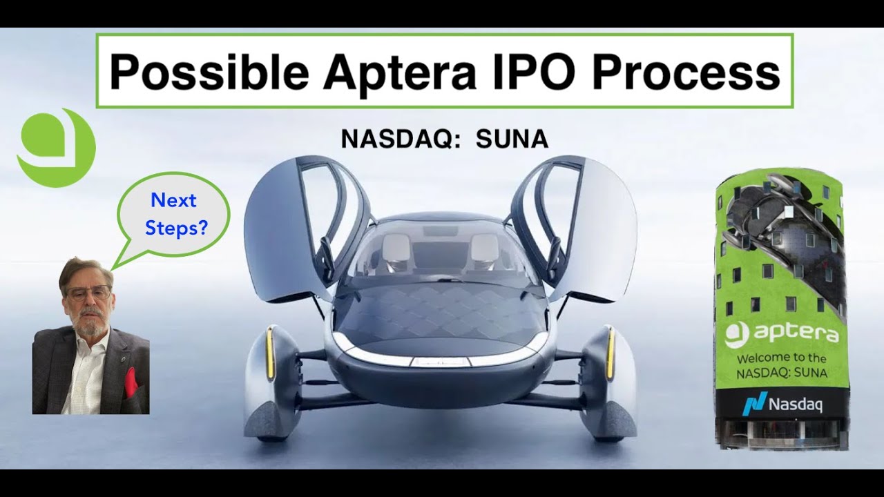 Aptera Going Bankrupt? (No). Aptera's IPO Path.  Aptera Design Maturing for Volume Manufactuting.