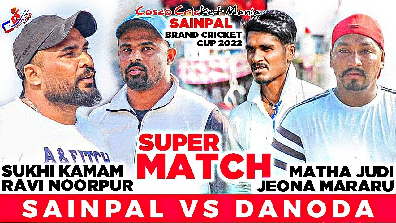 Sainpal(Sukhi Kamam & Ravi Noorpur) Vs Danoda(Matha Judi & Jeona Mararu) Cosco Cricket Mania