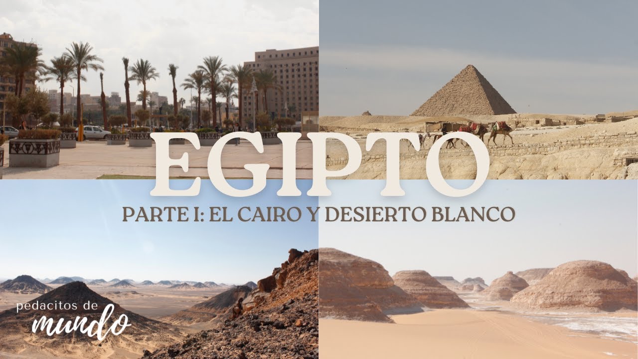 EGIPTO - El Cairo y Desierto Blanco 1/3