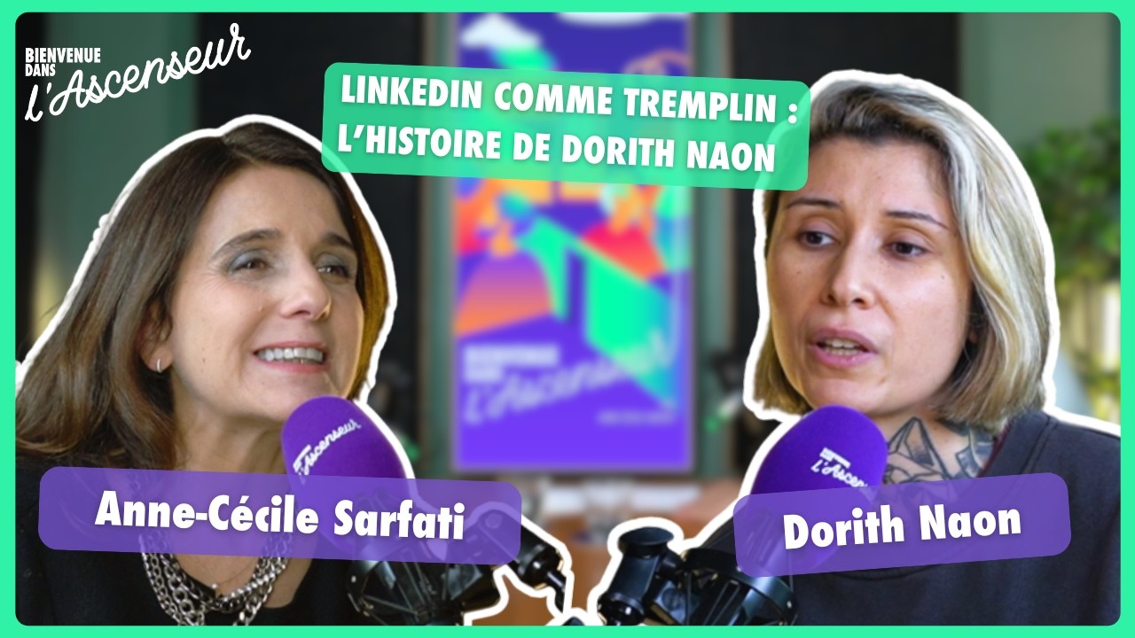 [S4 - TEMOIGNAGE 5] LinkedIn comme tremplin : l’histoire de Dorith Naon