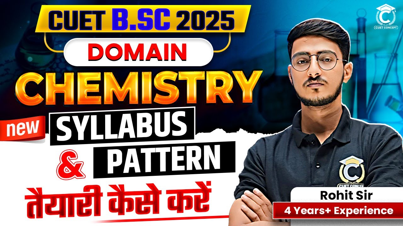 CUET BSc 2025 | Chemistry Domain Syllabus & Pattern | CUET 2025 BSc Preparation #cuet #bscbio #exam