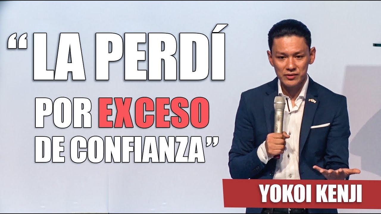 CUANDO PERDEMOS POR EXCESO DE CONFIANZA | YOKOI KENJI