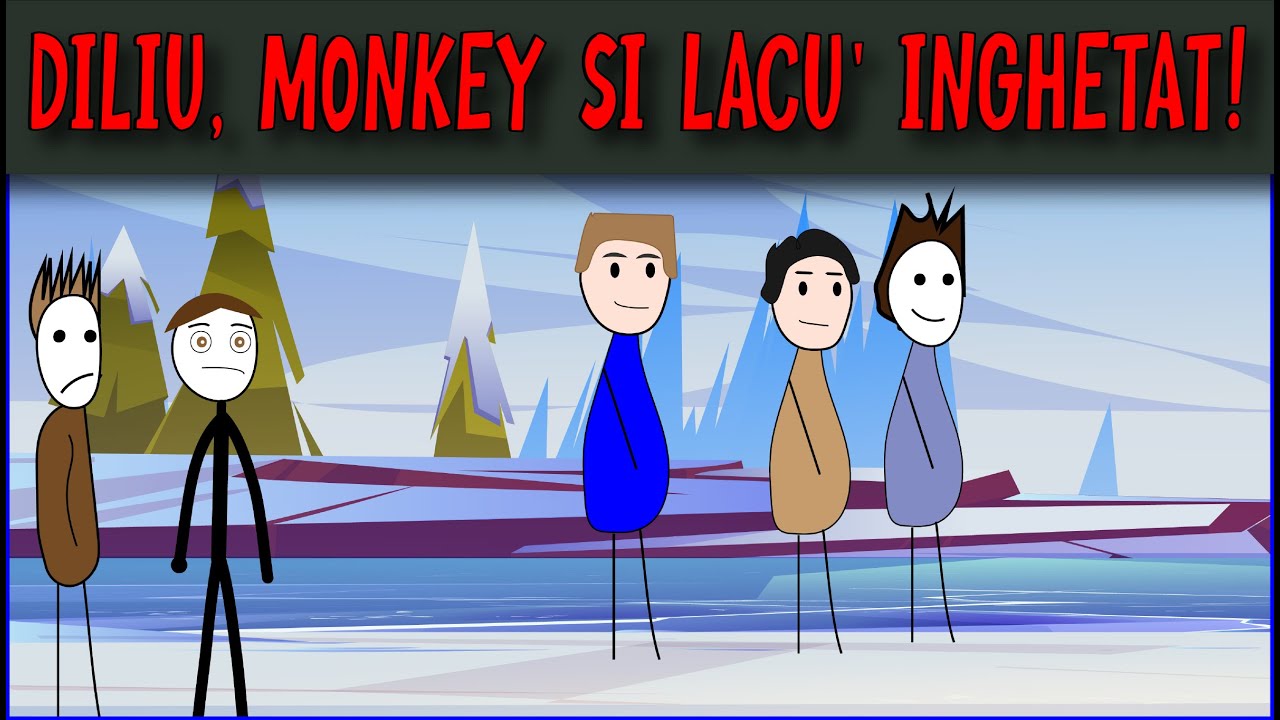 POVESTI DIN LICEU: DILIU, MONKEY SI LACU' INGHETAT!