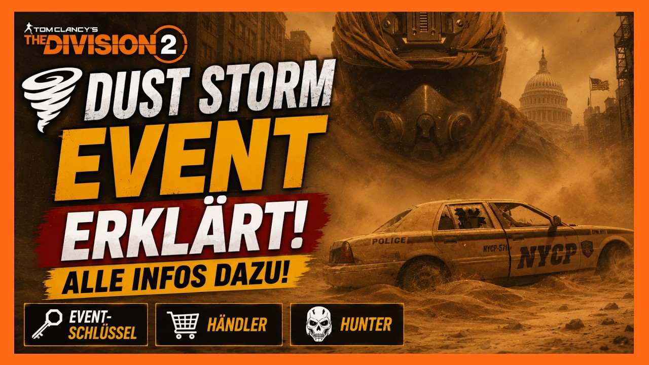 Dust Storm Event komplett erkl&auml;rt The Division 2 Deutsch