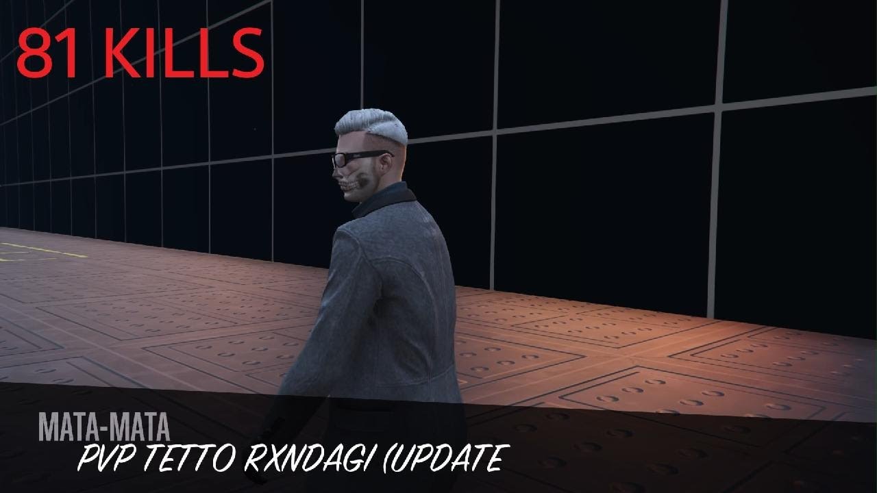 PVP TETTO RXNDAGI (UPDATE) 81 KILLS