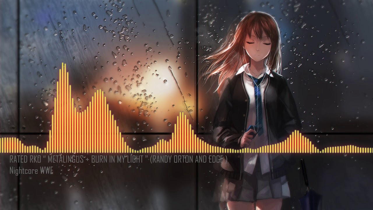 Nightcore  ''Metalingus + Burn In My Light