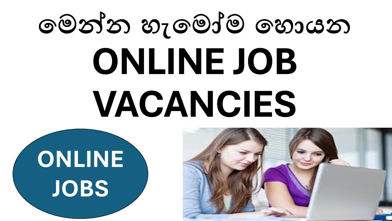 Top Online Job Vacancies in Sri Lanka 2024 | Work from Home and at site