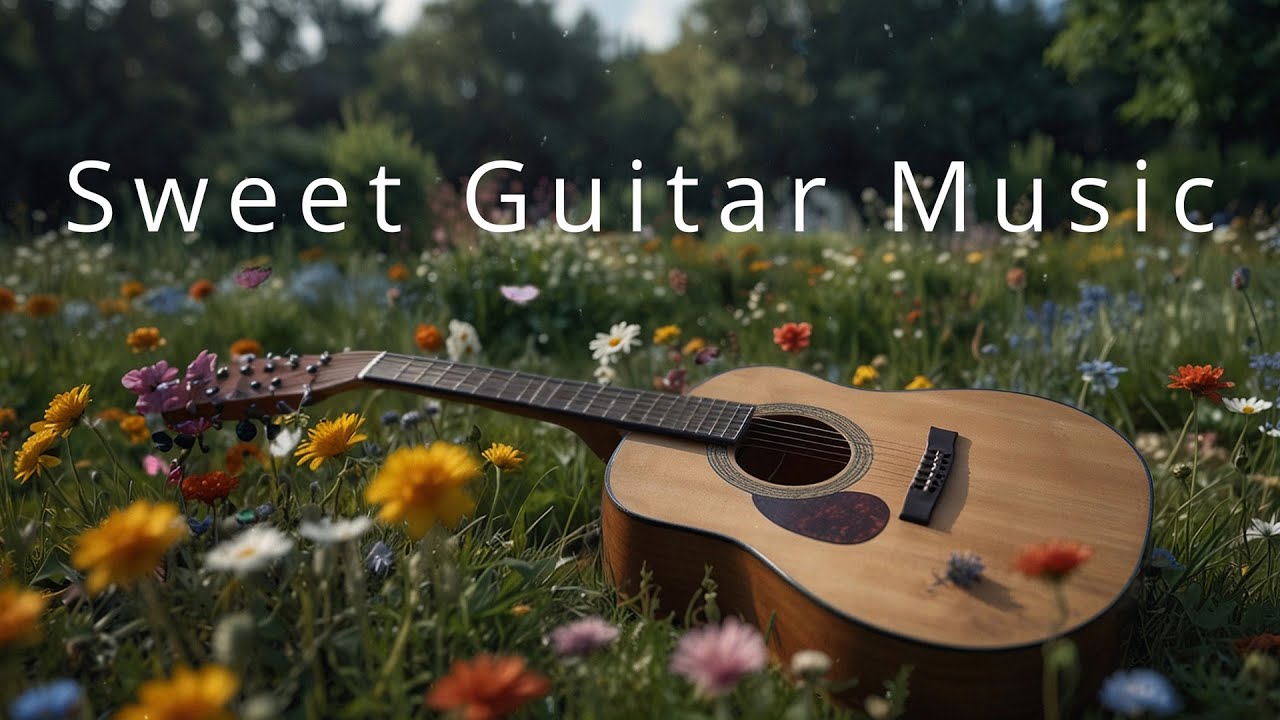 Sweet Guitar Music — Relaxing Acoustic Guitar for Coffee Time, Study, Work & Sleep | Oufa Acoustic