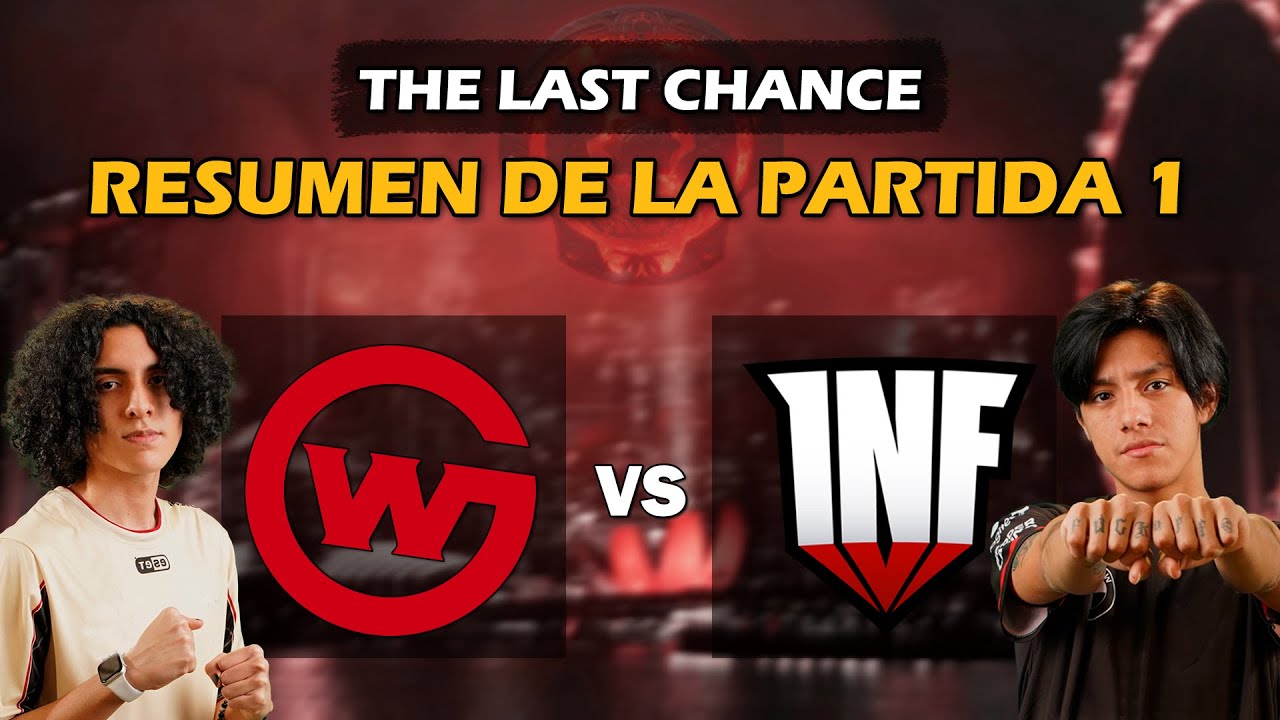 Infamous vs Wildcard Gaming [Game 1] - Resumen The Last Chance l Dotakael