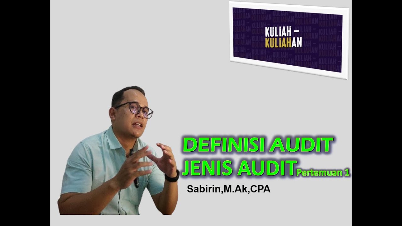Definisi Audit Jasa Audit dan Akuntan Publik Pertemuan 1