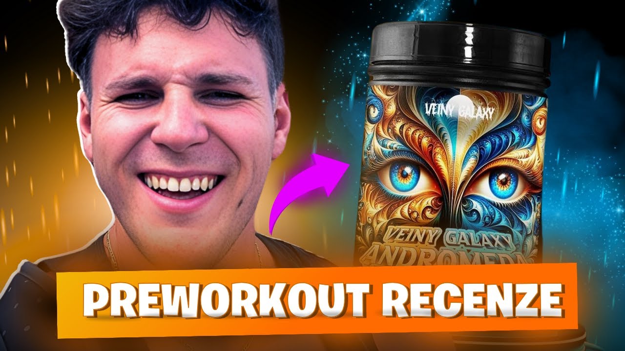 Preworkout VeinyGalaxy Andromeda od JARA PAROBKA| Detailn&iacute; Rozbor