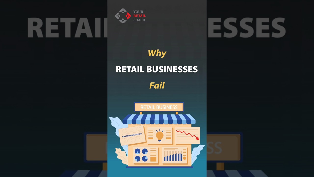 8 Reasons Why Retail Businesses Fail? #retail #businesscoach #research #shorts #shortvideo #short