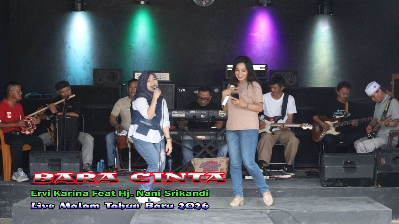 BARA CINTA - ERVI KARINA Feat Hj. NANI SRIKANDI - SANDIKA GROUP D'JADHUL -LIVE MALAM TAHUN BARU 2026