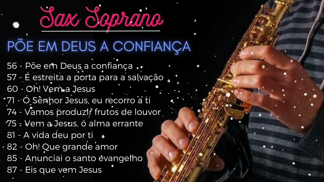 Lindos Hinos no Sax Soprano