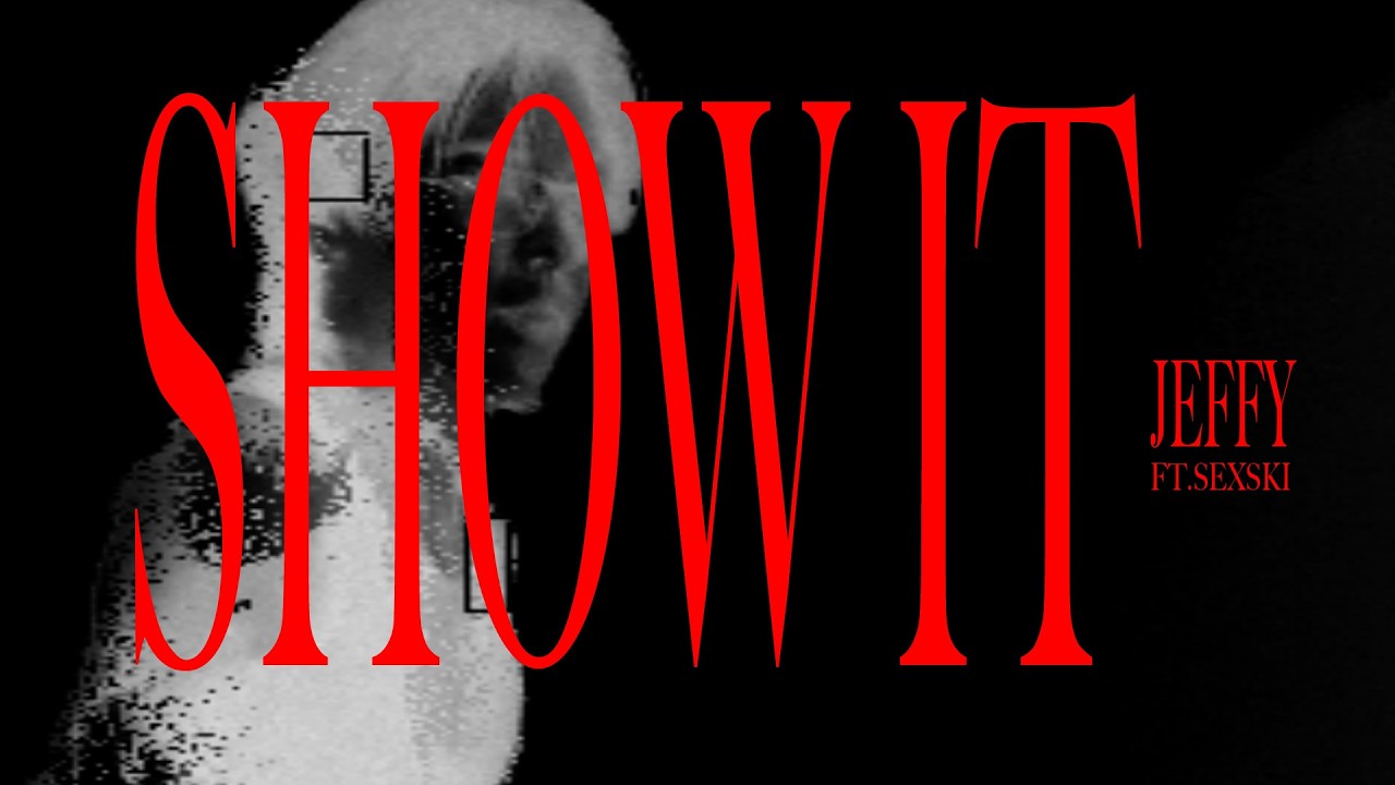 jeffy ft. Sexski - Show It (Official Visualizer) @YoungSekSlatt