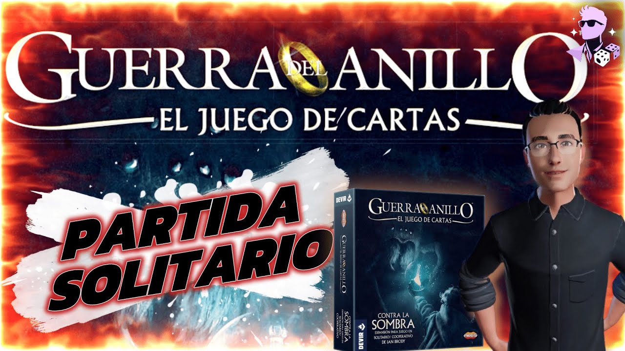 PARTIDA en SOLITARIO EXPANSIÓN CONTRA LA SOMBRA | GUERRA DEL ANILLO el Juego de Cartas