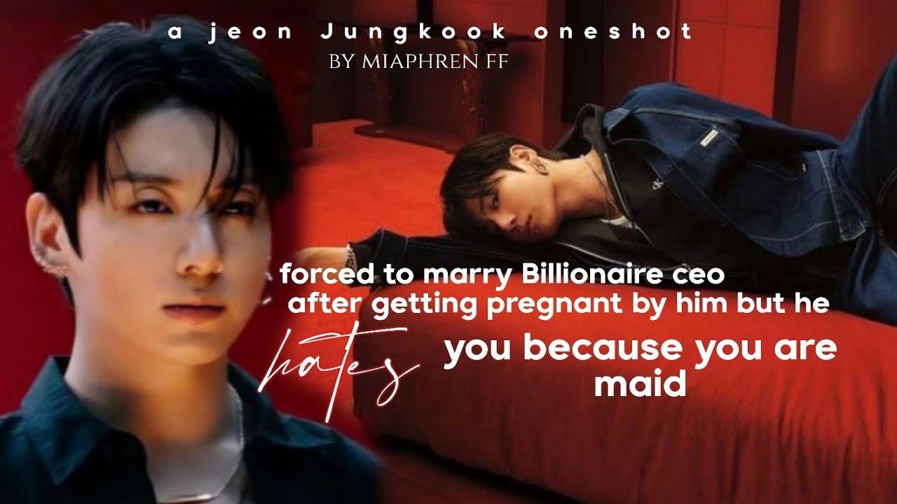 u're PREGNANT with Cold ceo husband but he hates you coz you're a maid | Jungkook oneshot 