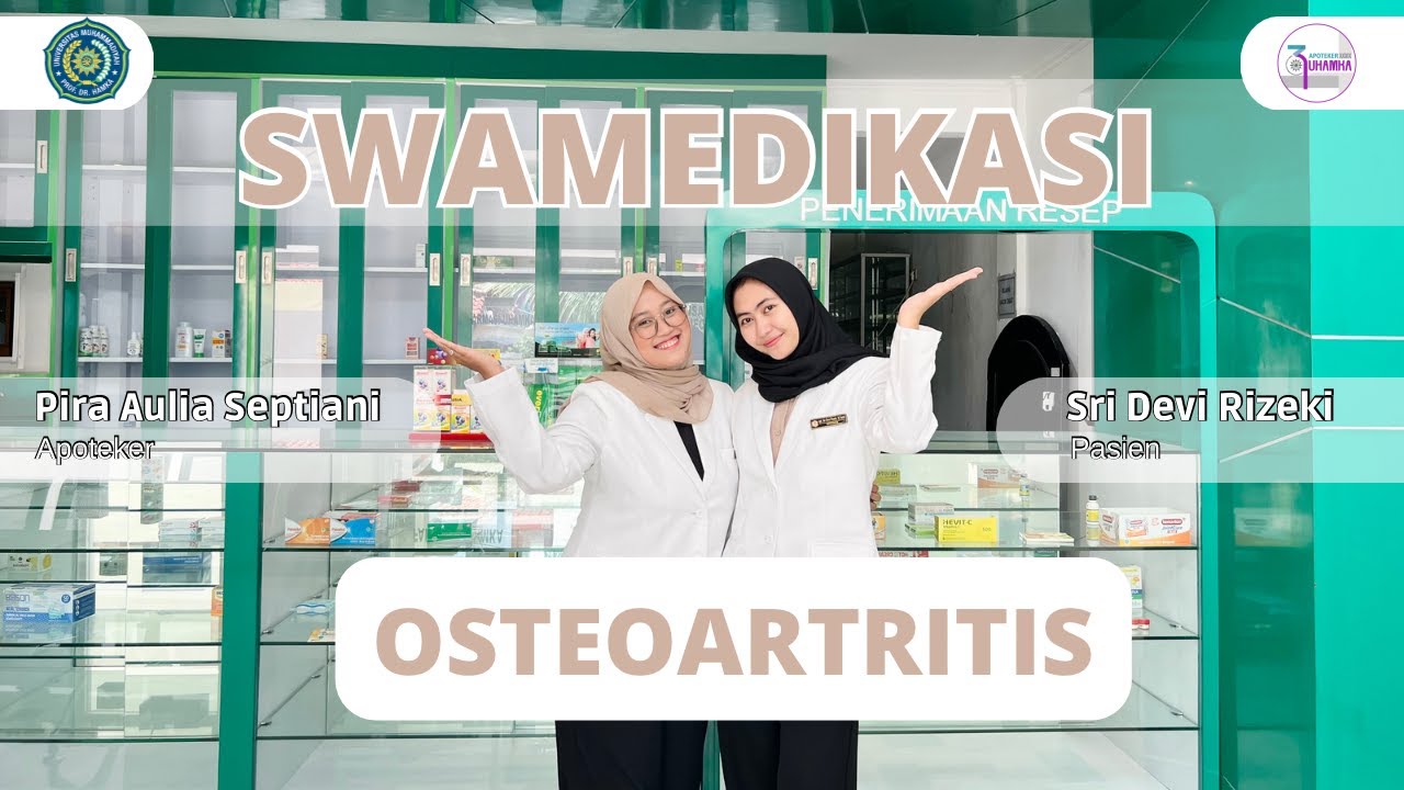 SWAMEDIKASI OBAT OSTEOARTRITIS │ APOTEKER UHAMKA 39 │ KELOMPOK 4 │ KELAS B (SIANG)