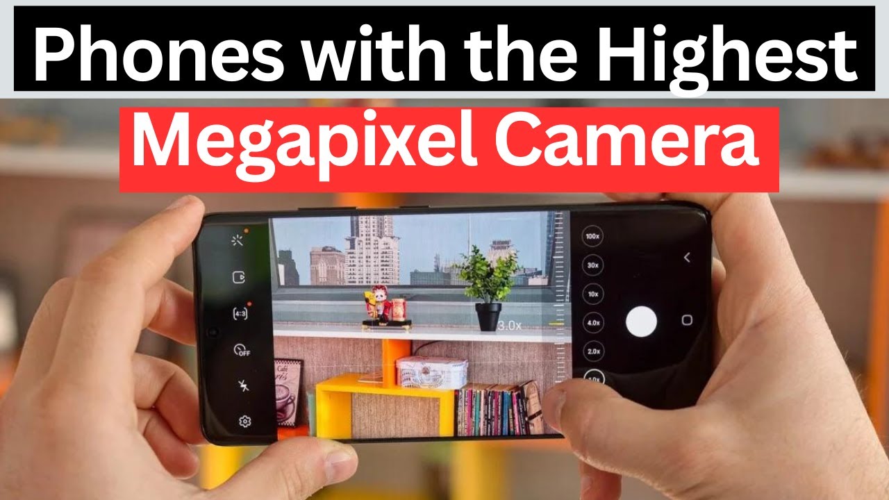 Top 5 Phones With the Highest Megapixel Camera in 2025 You Didn't Seen Before