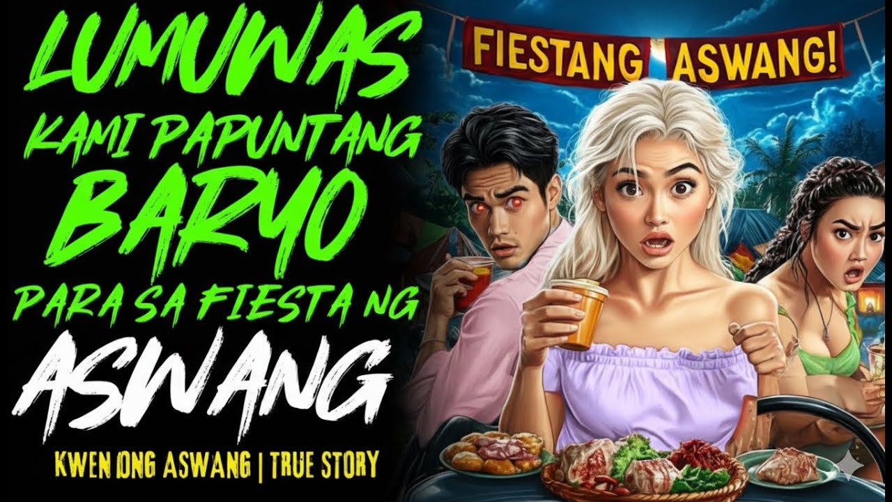 DUMAYO KAMI SA FIESTA SA BARYO NG ASWANG | Kwentong Aswang | True Story